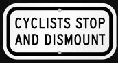 sign-CyclistsStopDismount